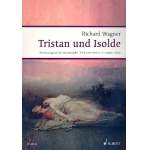 Tristan und Isolde WWV 90 : - Richard Wagner