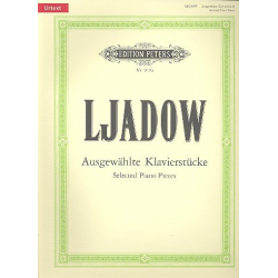 Ausgewählte Klavierstücke - Anatoli Liadov