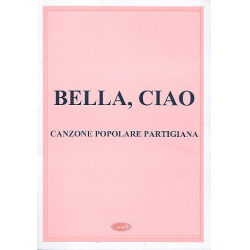 Bella Ciao : melodia/test/accordi - Traditional Italian Tune