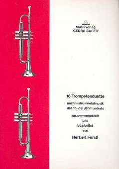 16 Trompetenduette nach Instrumentalmusik des 15.-19. Jahrhunderts