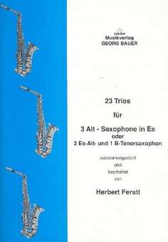 23 Trios : für 3 Saxophone (AAA/AAT)