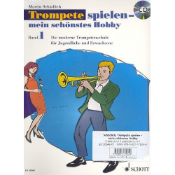 Trompete spielen mein schönstes Hobby Band 1 - Set - Martin Schädlich