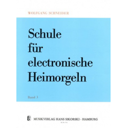 Schule für E-Orgel Band 3 - Wolfgang Schneider