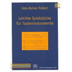Leichte Spielstücke : - Udo Rainer Follert