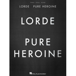 Lorde  Pure Heroine - Lorde (Ella Marija Lani Yelich-O'Connor)