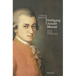 Wolfgang Amadé Mozart : - Ulrich Konrad