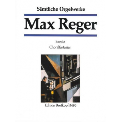 Sämtliche Orgelwerke Band 6 : - Max Reger