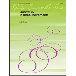 Quartet #2 In Three Movements - Bob Mintzer