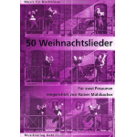 50 Weihnachtslieder für 2 Posaunen - Diverse / Arr. Rainer Mühlbacher