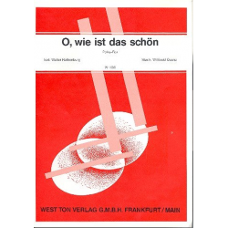 O wie ist das schön - Einzelausgabe Klavier (PVG) - Willibald Quanz / Arr. Edgar Gernet