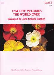 Solo-Sammlung: Favorite Melodies The World Over Heft / Book 2 - Jane Smisor Bastien
