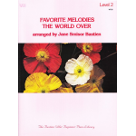 Solo-Sammlung: Favorite Melodies The World Over Heft / Book 2 - Jane Smisor Bastien