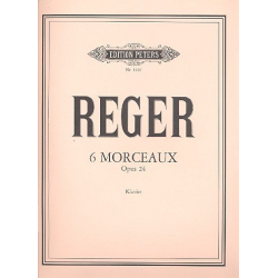 6 Klavierstücke op.24 - Max Reger