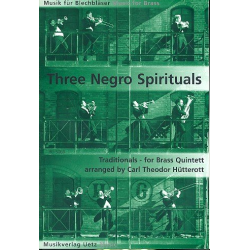 3 Negro Spirituals für 2 Trompeten (B/C), Horn (F/Es), Posaune und Tuba - Traditional Spiritual / Arr. Carl Theodor Hütterott