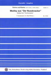 Der Nussknacker (Medley) für Violine und Klavier -Piotr Ilich Tchaikowsky (Pyotr Peter Ilyich Iljitsch Tschaikovsky) / Arr.Alfred Pfortner