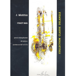 Crazy Rag : pour saxophone et piano - Jean Matitia
