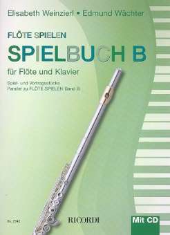 Flöte spielen - Spielbuch Band B (+CD)