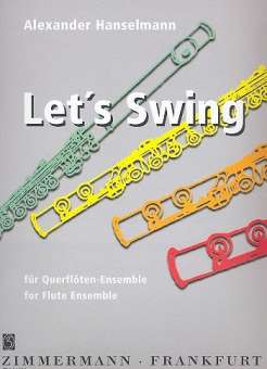 Let's swing : für Flötenensemble