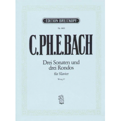 3 Sonaten und 3 Rondos Wq57 : - Carl Philipp Emanuel Bach