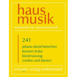 Konzert D-Dur für Violine und - Johann David Heinichen