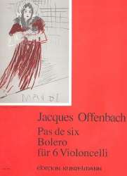 Pas de six  und  Bolero : - Jacques Offenbach