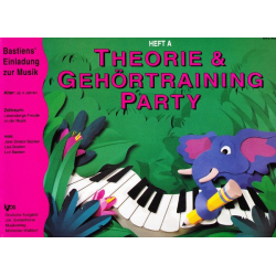 Bastiens Einladung zur Musik: Piano Party - Theorie und Gehörtraining Party Heft A (deutsch) - Jane Smisor & Lisa & Lori Bastien