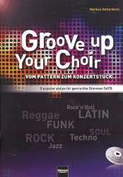 Groove up your Choir (+CD) : - Markus Detterbeck