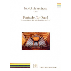 Fantasie über den Choral Ein feste Burg ist unser Gott : - Patrick Schönbach