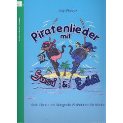 Piratenlieder mit Susi und Eddi : - Anja Elsholz