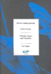 Prelude, fugue and variation : - César Franck
