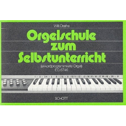 Orgelschule zum Selbstunterricht : - Willi Draths