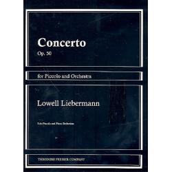 Concerto op.50 for piccolo and orchestra : - Lowell Liebermann
