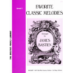 Favorite Classic Melodies Level 1 - James Bastien