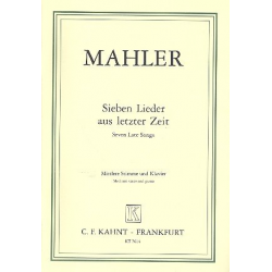 7 Lieder aus letzter Zeit : für - Gustav Mahler