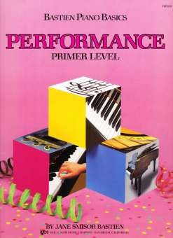 Bastien Piano Basics: Performance - Primer Level / Grundstufe