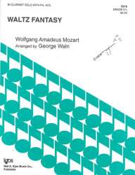 Waltz Fantasy : for clarinet and piano - Wolfgang Amadeus Mozart