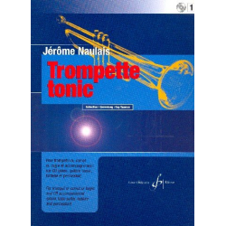 Trompette tonic vol.1 (+CD) : - Jérôme Naulais
