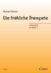 Die fröhliche Trompete Band 1 : Lehrerheft - Michael Werner