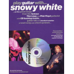 PLAY GUITAR WITH SNOWY WHITE (+CD) :