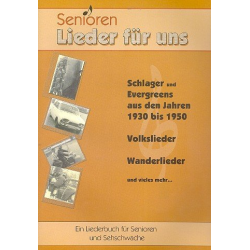 Senioren - Lieder für uns : Liederbuch (Großdruck)