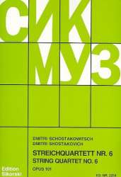 Streichquartett Nr.6 op.101 : - Dmitri Shostakovitch / Schostakowitsch