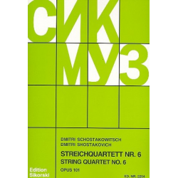 Streichquartett Nr.6 op.101 : - Dmitri Shostakovitch / Schostakowitsch