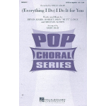 Everything I do I do it for you (SATB) - Bryan Adams / Arr. Kirby Shaw