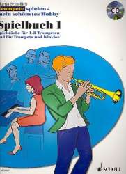 Trompete spielen mein schönstes Hobby - Spielbuch Band 1 (+CD) - Martin Schädlich