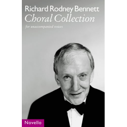 Choral Collection : for unaccompanied - Richard Rodney Bennett
