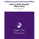 Suite in D-Mr Handels Water Piece - Georg Friedrich Händel (George Frederic Handel)