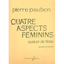 Quatre Aspects Feminins pour quatuor de flutes - Pierre Paubon