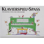 Klavierspiel & Spass - Band 1 - Für Kinder, Eltern und Großeltern - Pernille Holm Kofod