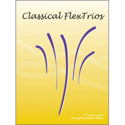 Classical FlexTrios - Bb Woodwind Instruments - Diverse / Arr. Andrew Balent