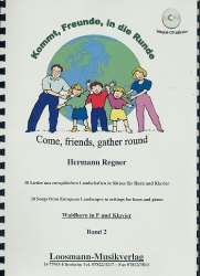 Kommt, Freunde, in die Runde - Band 2 (30 Lieder für Horn und Klavier) - Hermann Regner